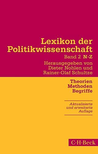 Lexikon der Politikwissenschaft Bd. 2: N-Z: Theorien, Methoden, Begriffe (Beck Paperback)