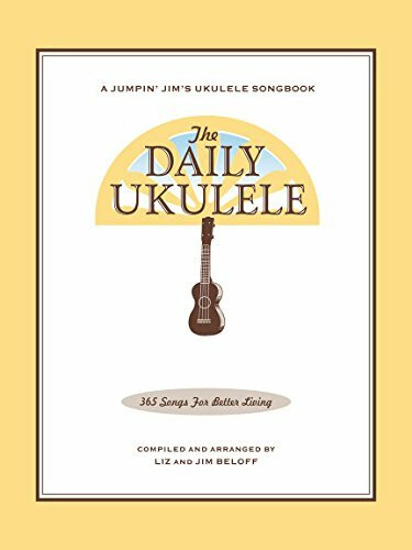 The Daily Ukulele Songbook | Einfach Ukulele Spielen für Anfänger und Fortgeschrittene | 365 Lieder mit Melodie, Akkorden und Tipps für Unterricht, ... (Jumpin' Jim's Ukulele Songbooks, Band 6)