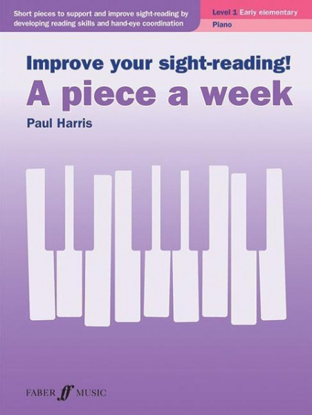 Improve Your Sight-Reading! a Piece a Week -- Piano, Level 1