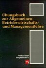 Übungsbuch zur Betriebswirtschaftslehre
