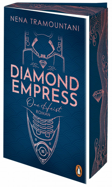 Diamond Empress. One Heist: Roman. Das spektakuläre Finale der Romantic-Suspense-Reihe – mit funkelnder Coververedelung und Farbschnitt in limitierter Auflage (Stolen Dreams, Band 3)