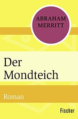 Der Mondteich: Roman