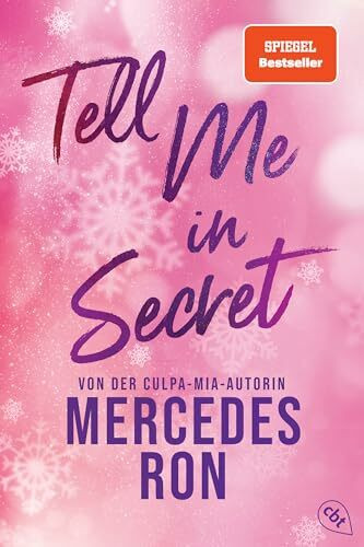 Tell Me in Secret: Die Fortsetzung der prickelnden New-Adult-Trilogie von der Autorin des Weltbestsellers »Culpa Mía« (Die Tell-Me-Reihe, Band 2)