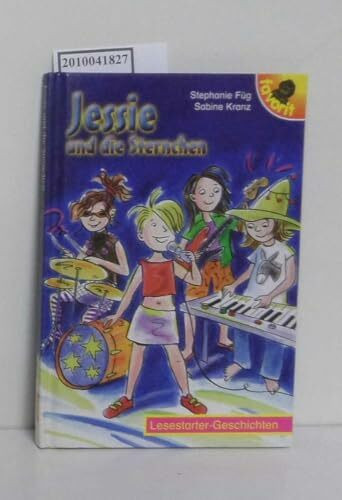Jessie und die Sternchen: Lesestarter-Geschichten
