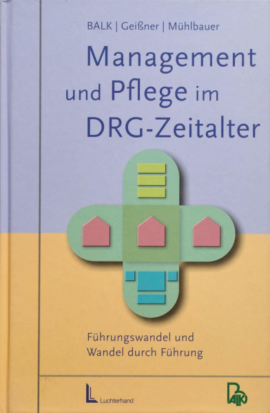 Management und Pflege im DRG-Zeitalter