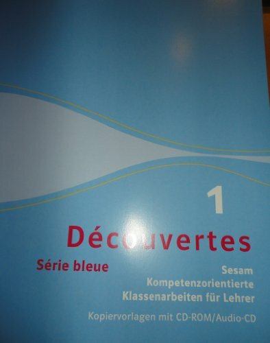 Decouvertes 1Serie bleue Sesam Kompetenzorientierte Klassenarbeiten