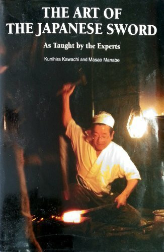 The Art of The Japanese Sword:As Taught by the Experts