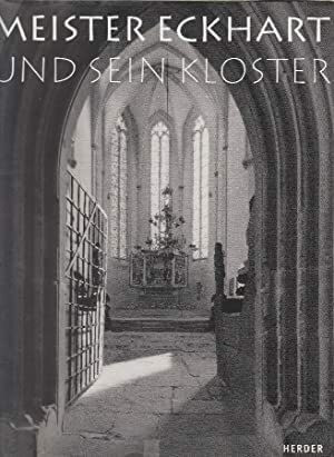 Meister Eckhart und sein Kloster - Kaiser, Gerhard u.a.