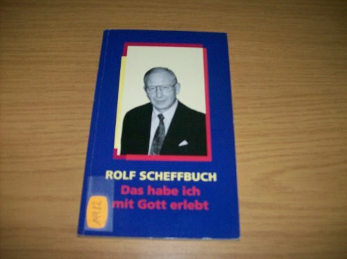 Das habe ich mit Gott erlebt (Hänssler-Taschenbücher)