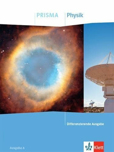 PRISMA Physik. Differenzierende Ausgabe A: Schulbuch Klasse 7-10 (PRISMA. Differenzierende Ausgabe ab 2020)