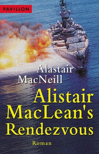 Alistair MacLean's Rendezvous (Heyne Kriminal-Reihe (02))