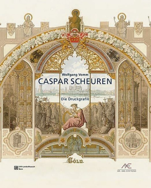 Caspar Scheuren - Die Druckgrafik (LVR-LandesMuseum Bonn: Blick in die Sammlung)