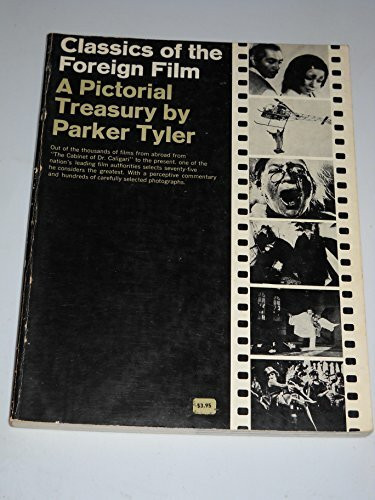 Classics of the Foreign Film: A Pictorial Treasury