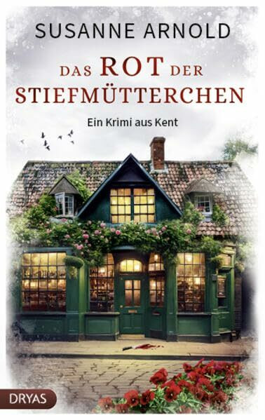 Das Rot der Stiefmütterchen: Ein Krimi aus Kent (Ein Krimi aus Kent mit Elisabeth und Margret)