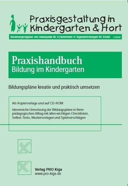 Praxishandbuch Bildung im Kindergarten: Bildungspläne kreativ und praktisch umsetzen