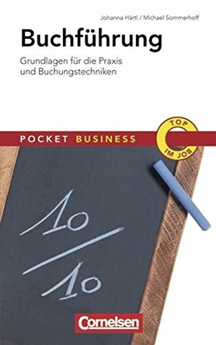 Pocket Business: Buchführung: Grundlagen für die Praxis und Buchungstechniken