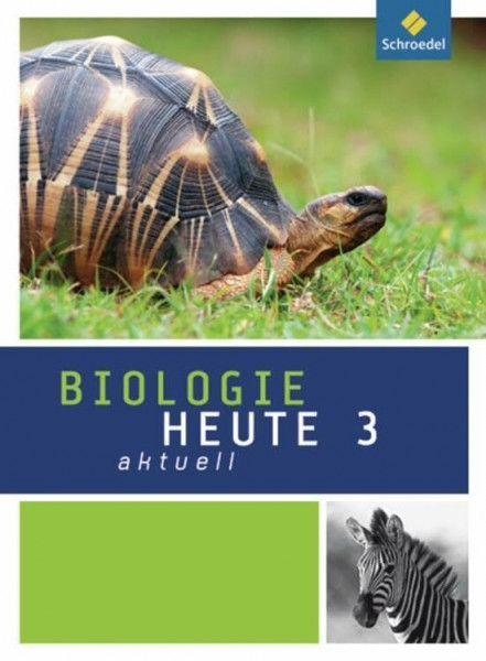 Biologie heute aktuell - Ausgabe 2011 für Realschulen in Nordrhein-Westfalen: Schülerband 3