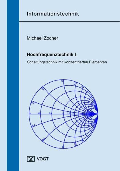 Hochfrequenztechnik I: Schaltungstechnik mit konzentrierten Elementen