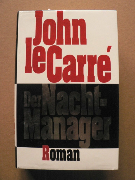Der Nacht-Manager: Ausgezeichnet mit dem Deutschen Krimi-Preis, Kategorie International 1994. Roman