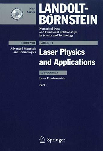 Laser Fundamentals: Part 1 (Landolt-Börnstein: Numerical Data and Functional Relationships in Science and Technology - New Series, 1A1)