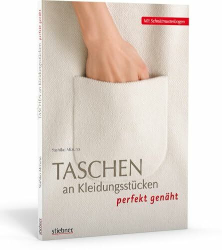 Taschen an Kleidungsstücken perfekt genäht: Mit Schnittmusterbogen