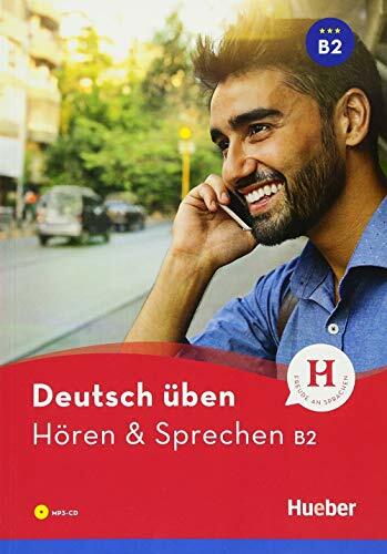 Hören & Sprechen B2: Buch mit MP3-CD: Horen & Sprechen B2 - Buch + CD MP3 Hören & Sprechen B2: Buch mit MP3-CD: Horen & Sprechen B2 - Buch + CD MP3