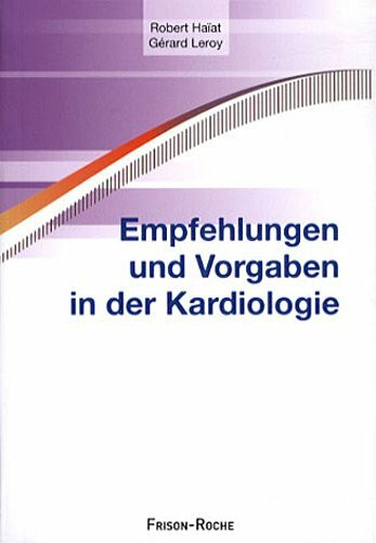 Empfehlungen und Vorgaben in der Kardiologie