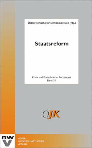 Staatsreform: 16. Oktober 2007 Wien (Kritik und Fortschritt im Rechtsstaat)