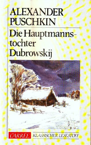 Die Hauptmannstochter /Dubrowskij: (Carrée) (Moewig-Taschenbücher. Romane)