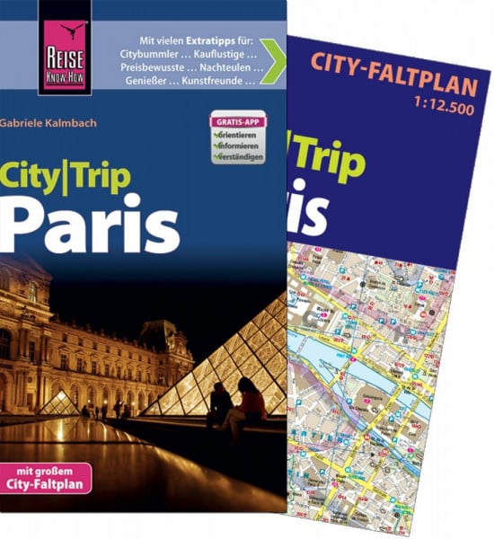 Reise Know-How CityTrip Paris: Reiseführer mit Faltplan und kostenloser Web-App