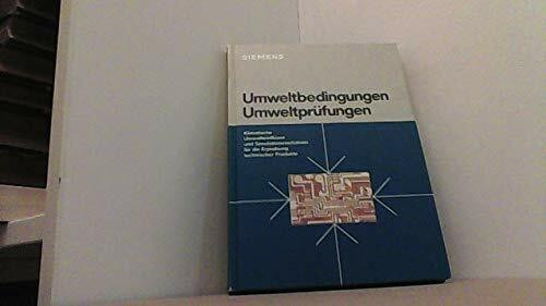 Umweltbedingungen, Umweltprufungen: Klimat. Umwelteinflusse U. Simulationsverfahren Fur D. Erprobung Techn. Produkte