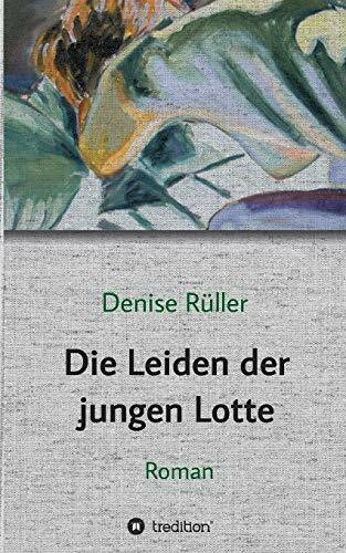 Die Leiden der jungen Lotte