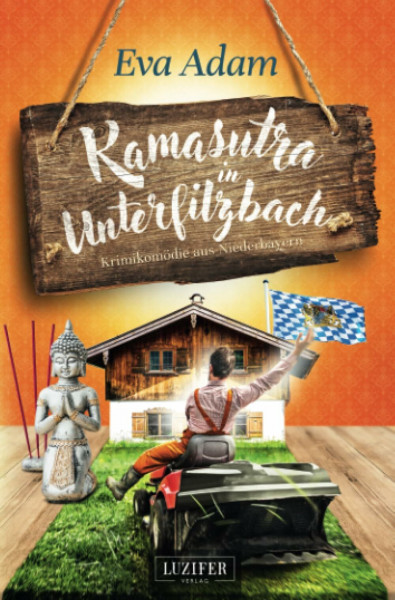 KAMASUTRA IN UNTERFILZBACH: Krimikomödie aus Niederbayern