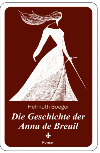 Die Geschichte der Anna de Breuil