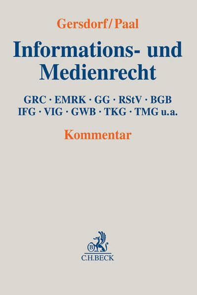Informations- und Medienrecht: GRC, EMRK, GG, RStV, BGB, IFG, VIG, GWB, TKG, TMG