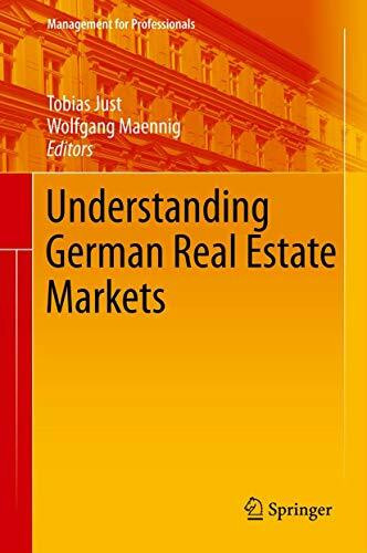 Understanding German Real Estate Markets (Management for Professionals)