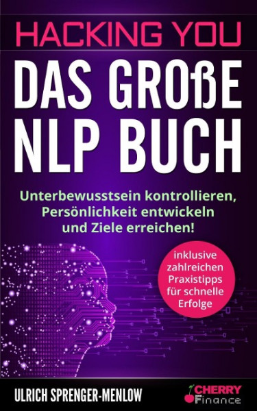 Hacking You - Das große NLP Buch