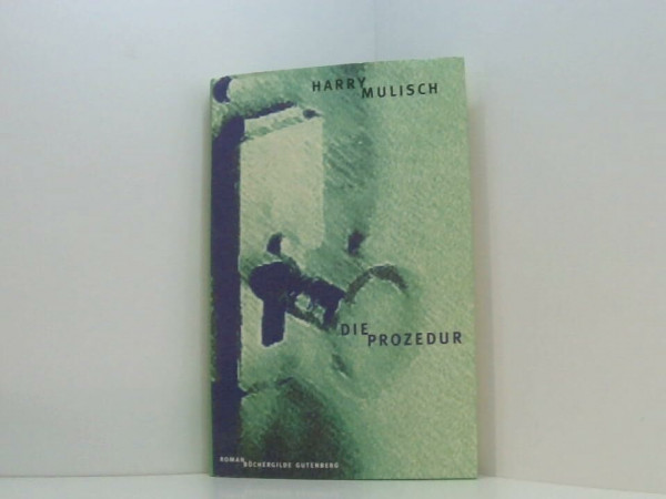 Die Prozedur : Roman.