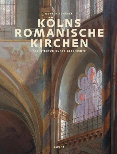 Kölns romanische Kirchen