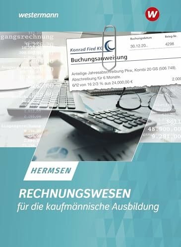 Rechnungswesen für die kaufmännische Ausbildung: Schulbuch