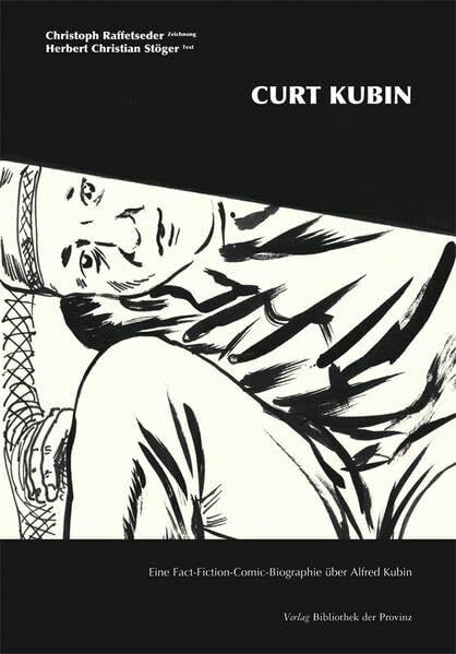 Curt Kubin: Eine Fact-Fiction-Comic-Biographie über Alfred Kubin