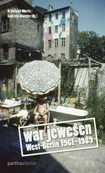 War jewesen: West-Berlin 1961-1989