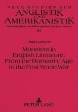 Monsters in English Literature: From the Romantic Age to the First World War