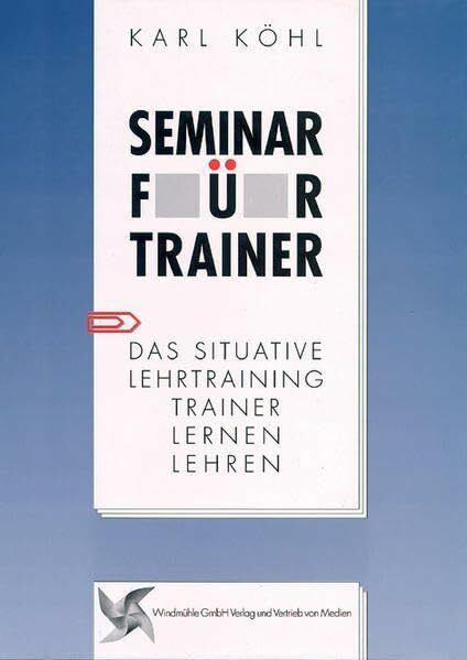Seminar für Trainer: Das situative Lehrtraining. Trainer lernen Lehren