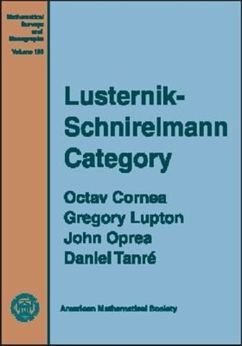 Lusternik-Schnirelmann Category (Mathematical Surveys & Monographs)