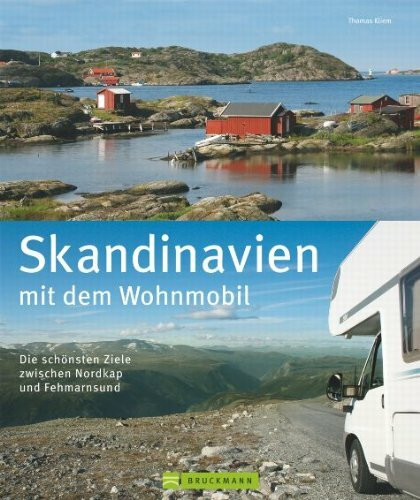 Skandinavien mit dem Wohnmobil: Die schönsten Ziele zwischen Nordkap und Fehmarnsund