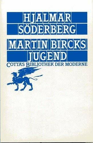 Martin Bircks Jugend: Aus d. Schwed. v. Francis Maro (Cotta's Bibliothek der Moderne)