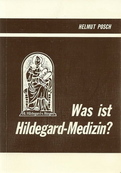 Was ist Hildegard-Medizin?