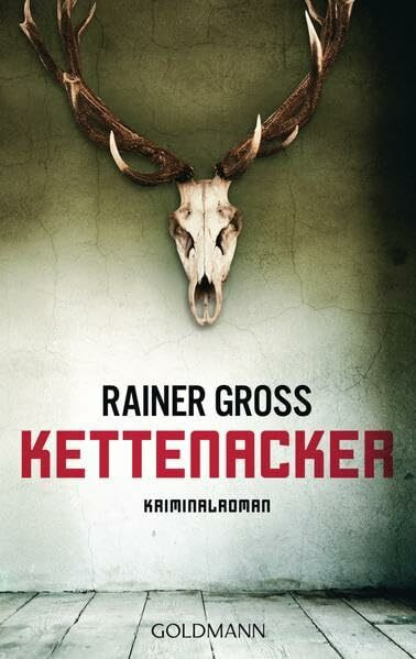 Kettenacker: Kriminalroman