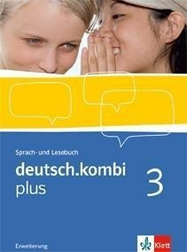 deutsch.kombi plus 3. Erweiterungsband 7. Klasse. Sprach- und Lesebuch. Allgemeine Ausgabe für differenzierende Schulen